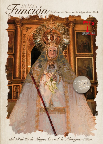 Función en honor a la Virgen de la Muela 2012 Corral de Almaguer
